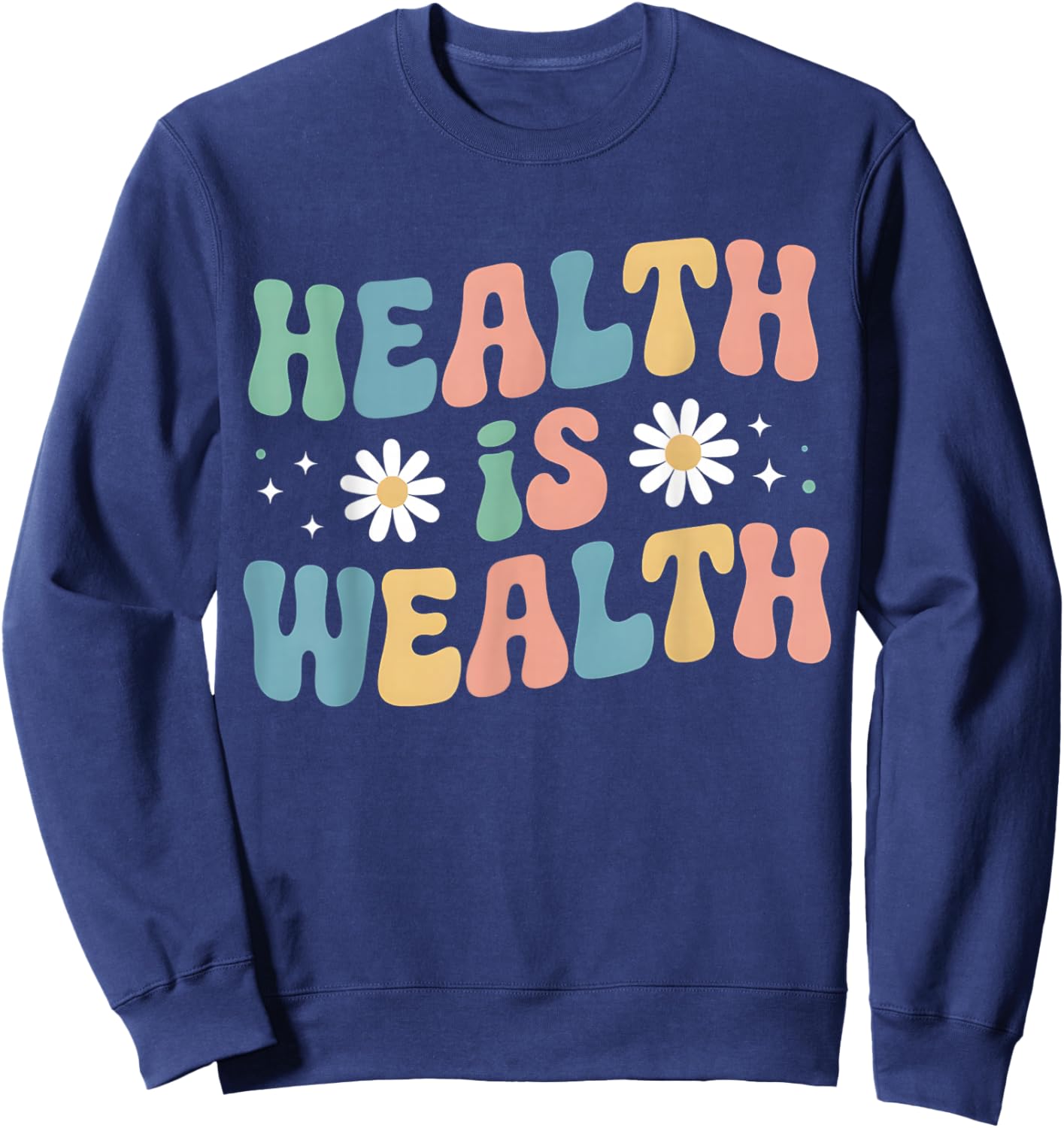 Health Is Wealth Retro Groovy Veggie Vegetarian Fitness Yoga Sweatshirt - Sweatshirt | Navy