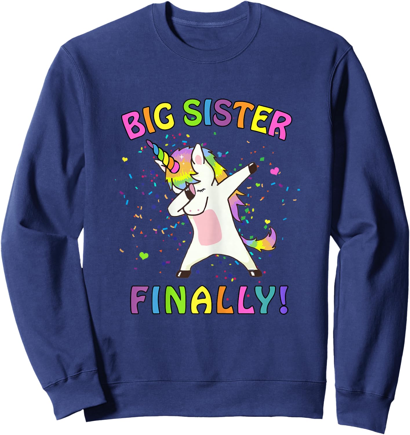 Unicorn Big Sister Finally Sweatshirt - Sweatshirt | Navy