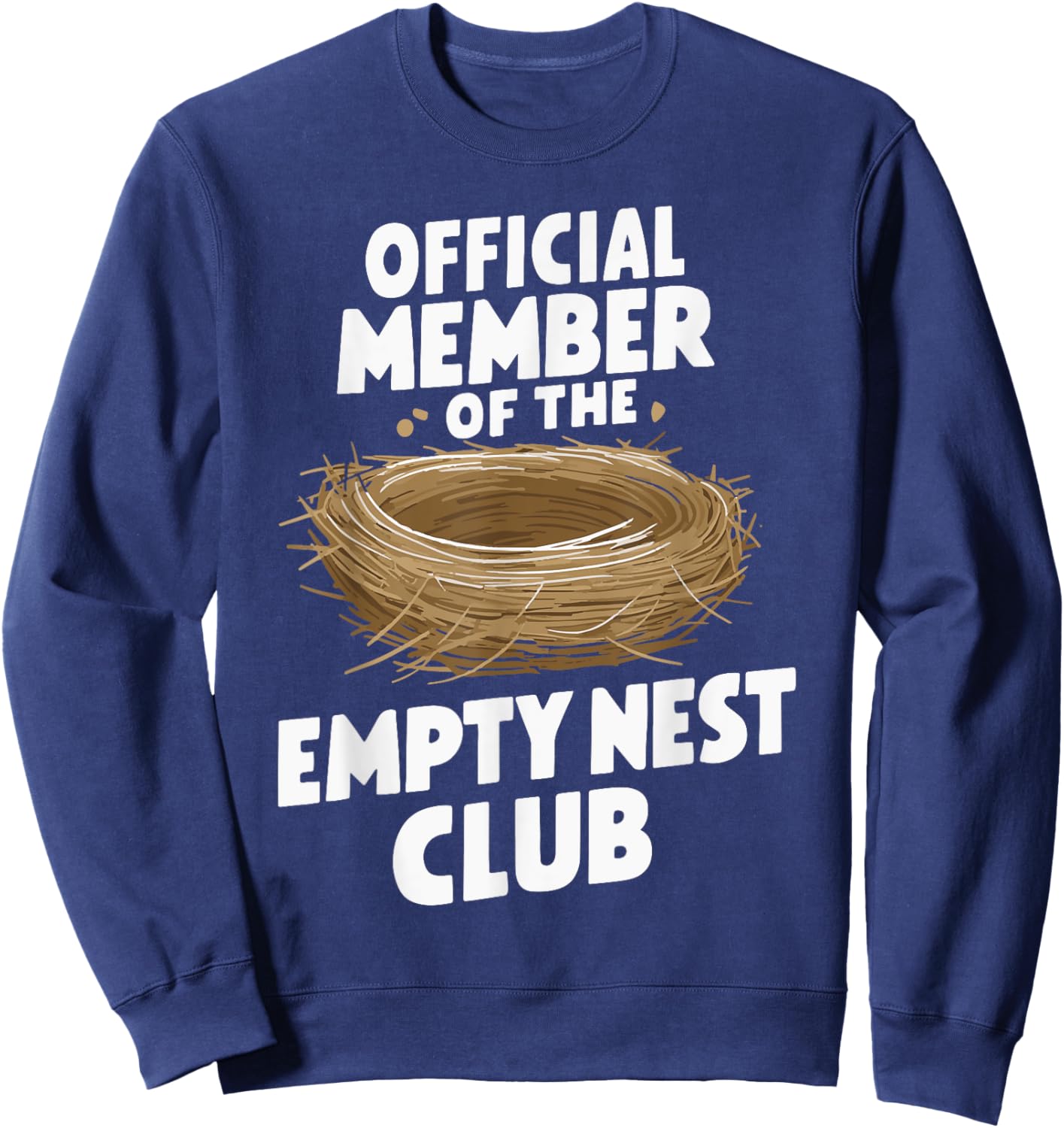 Official Member Of The Empty Nest Club Sweatshirt - Sweatshirt | Navy
