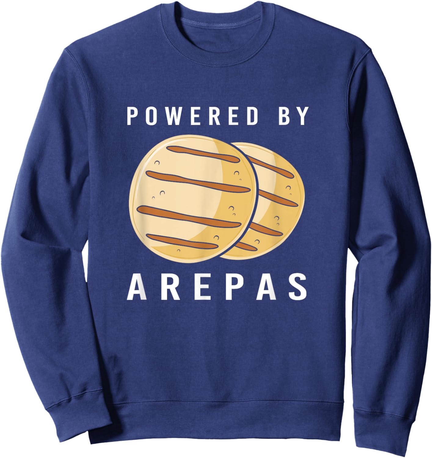 Venezuela Powered By Arepas Venezuelan Food Sweatshirt - Sweatshirt | Navy