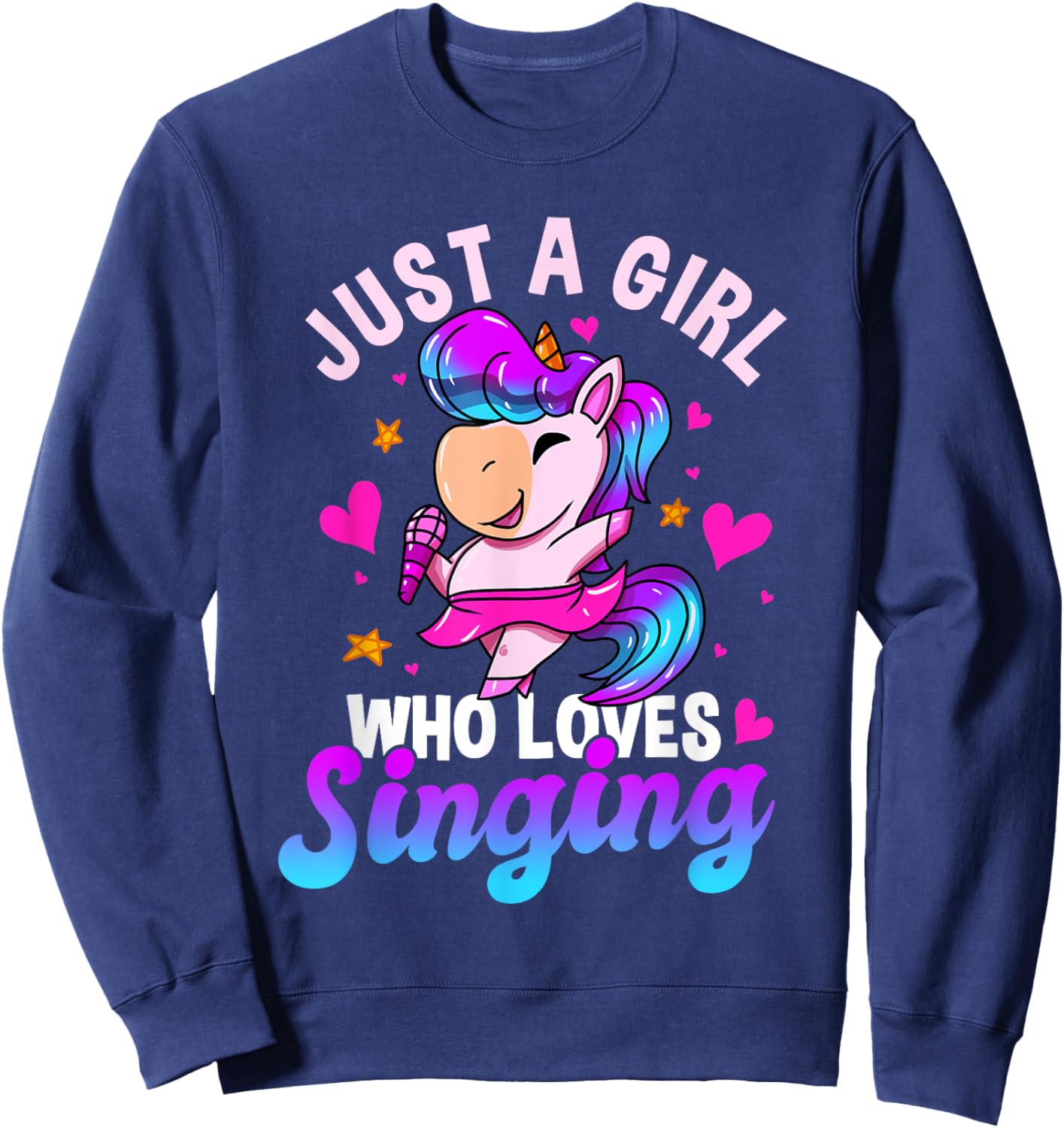 Just A Girl Who Loves Singing Funny Karaoke Singer Unicorn Sweatshirt - Sweatshirt | Navy