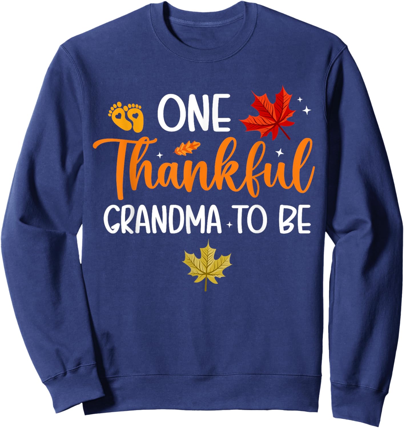 One Thankful Grandma To Be Fall Thanksgiving Pregnancy Sweatshirt - Sweatshirt | Navy