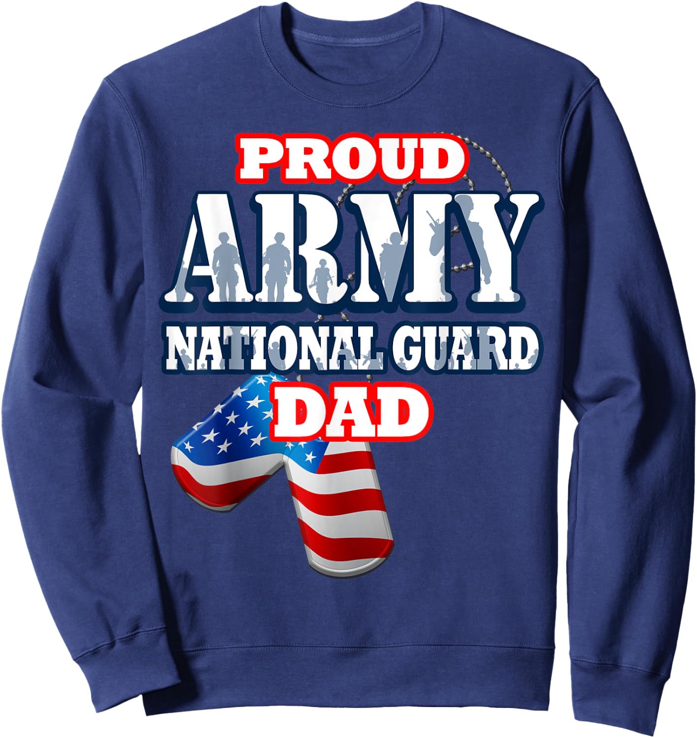 USA Proud Army National Guard Dad Fathers Day Shirt Sweatshirt - Sweatshirt | Navy