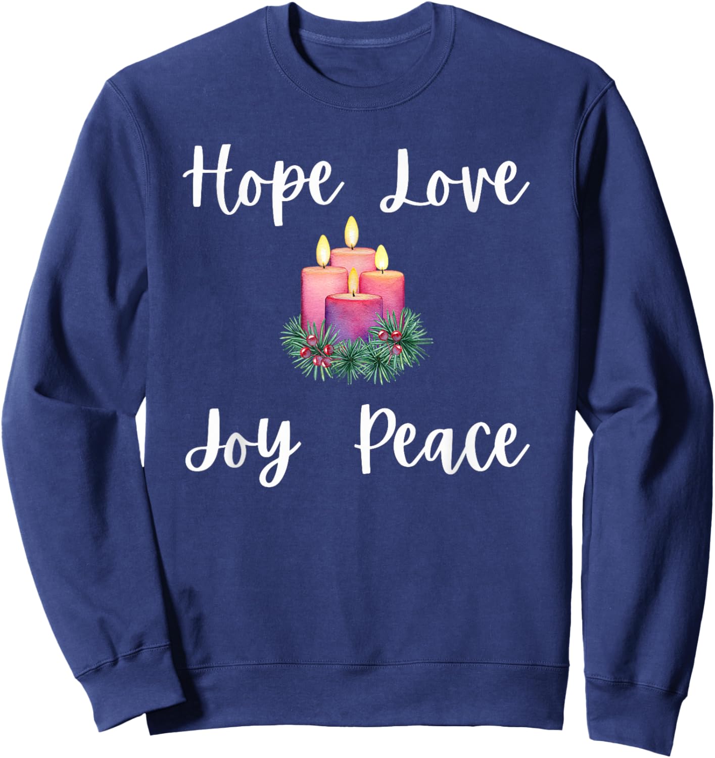 Cute Advent Christian Christmas Hope love joy peace Sweatshirt - Sweatshirt | Navy
