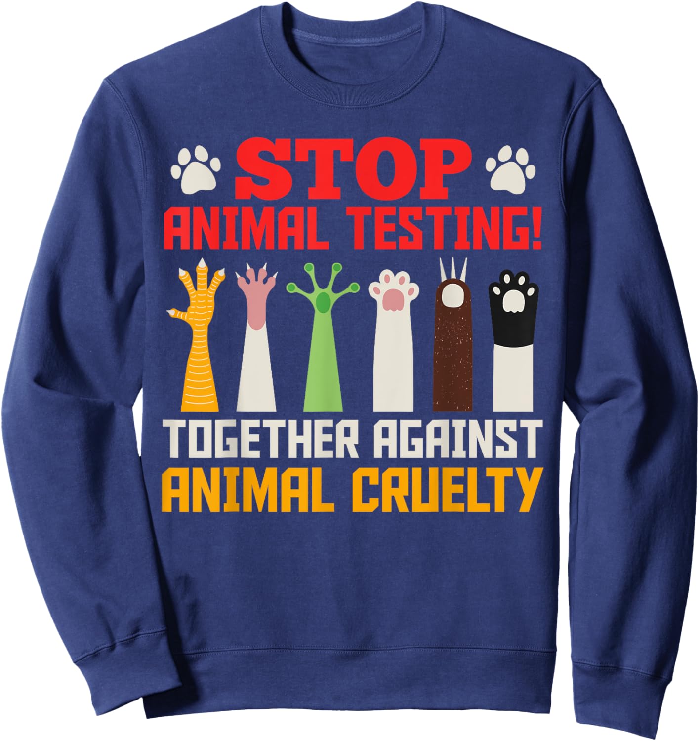 Tierwohl STOP ANIMAL TESTING TOGETHER AGAINST Animal Welfare Sweatshirt - Sweatshirt | Navy