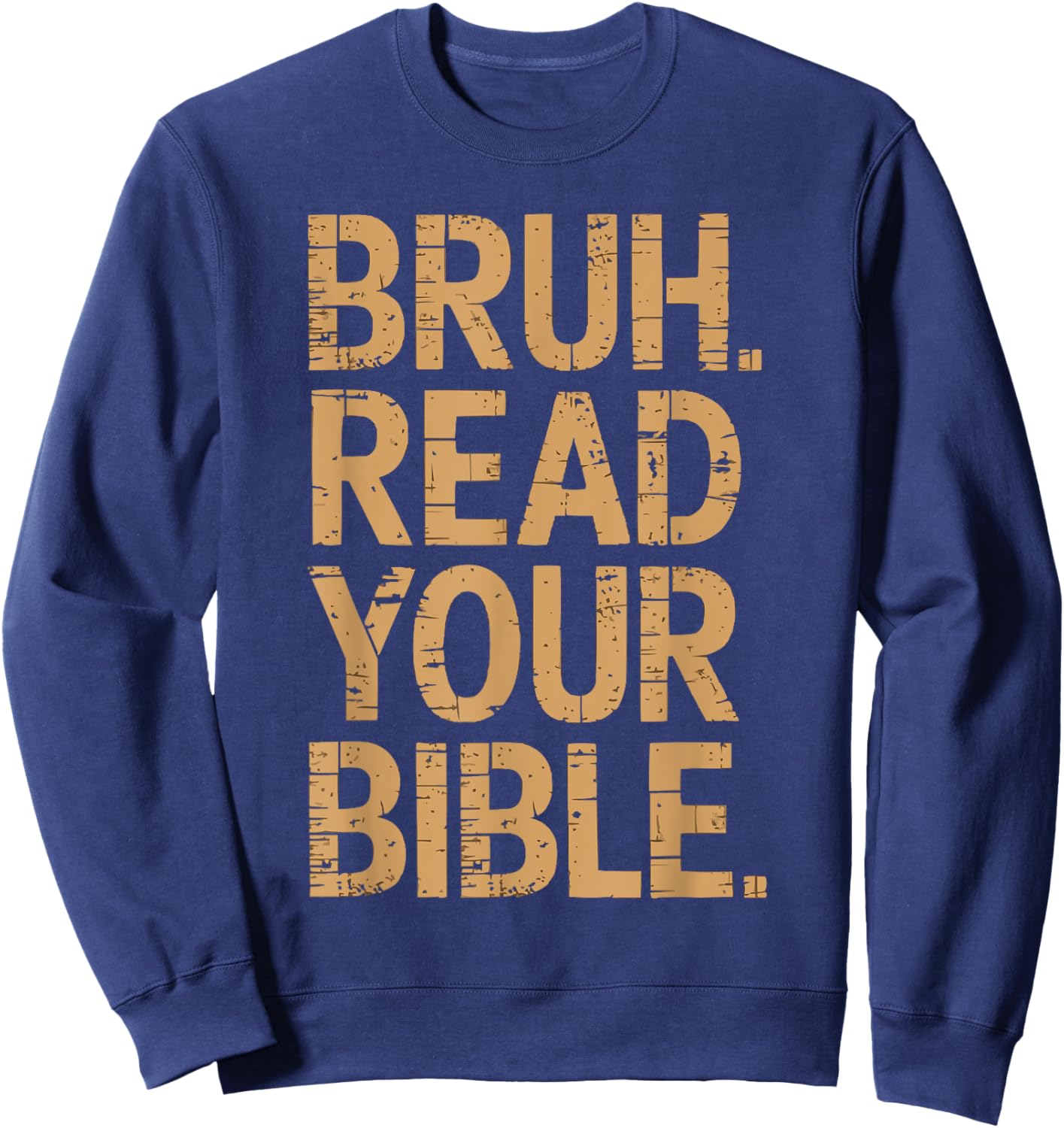 Funny Jesus Christ Religious Christian Believer Christianity Sweatshirt - Sweatshirt | Navy