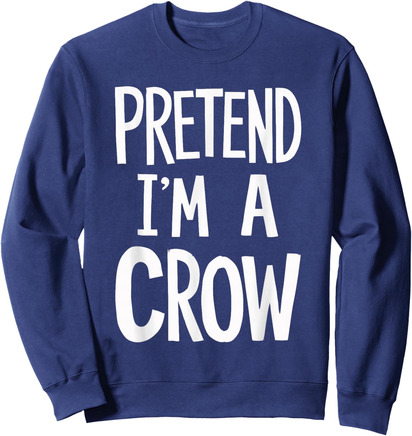 Pretend I'm A Crow Sweatshirt - Sweatshirt | Navy