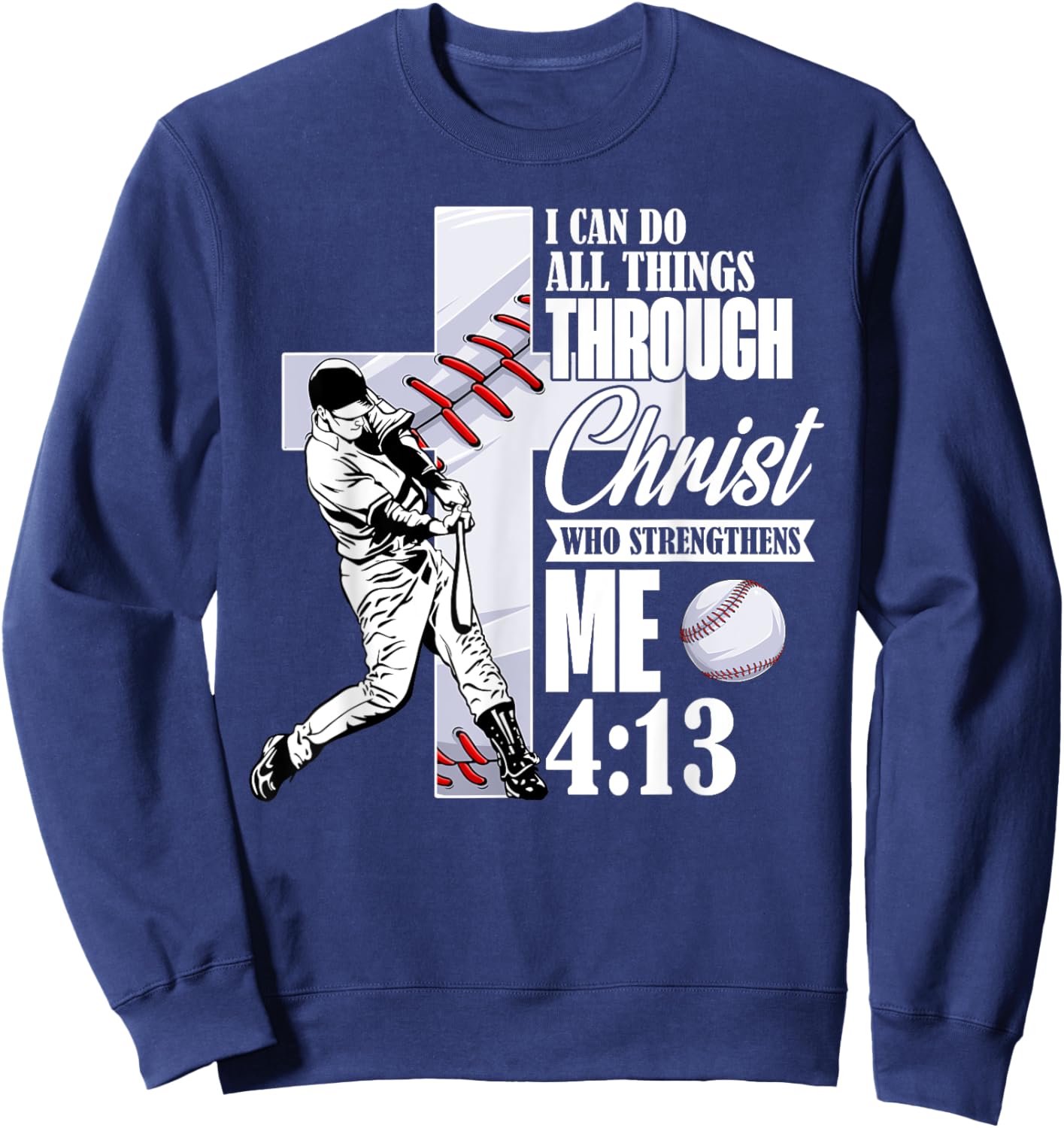Vintage I Can Do All Things Through Christ Baseball Player Sweatshirt - Sweatshirt | Navy