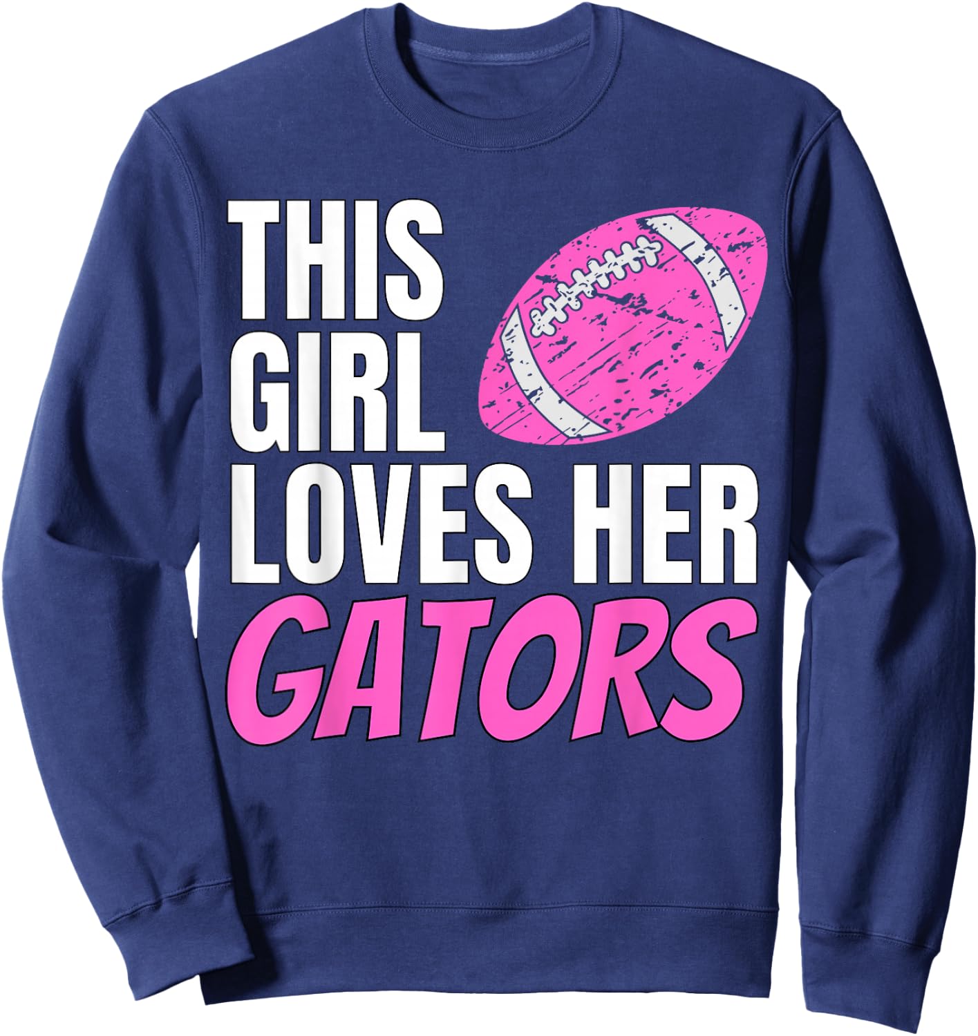 This Girl Loves Her Gators Sweatshirt - Sweatshirt | Navy