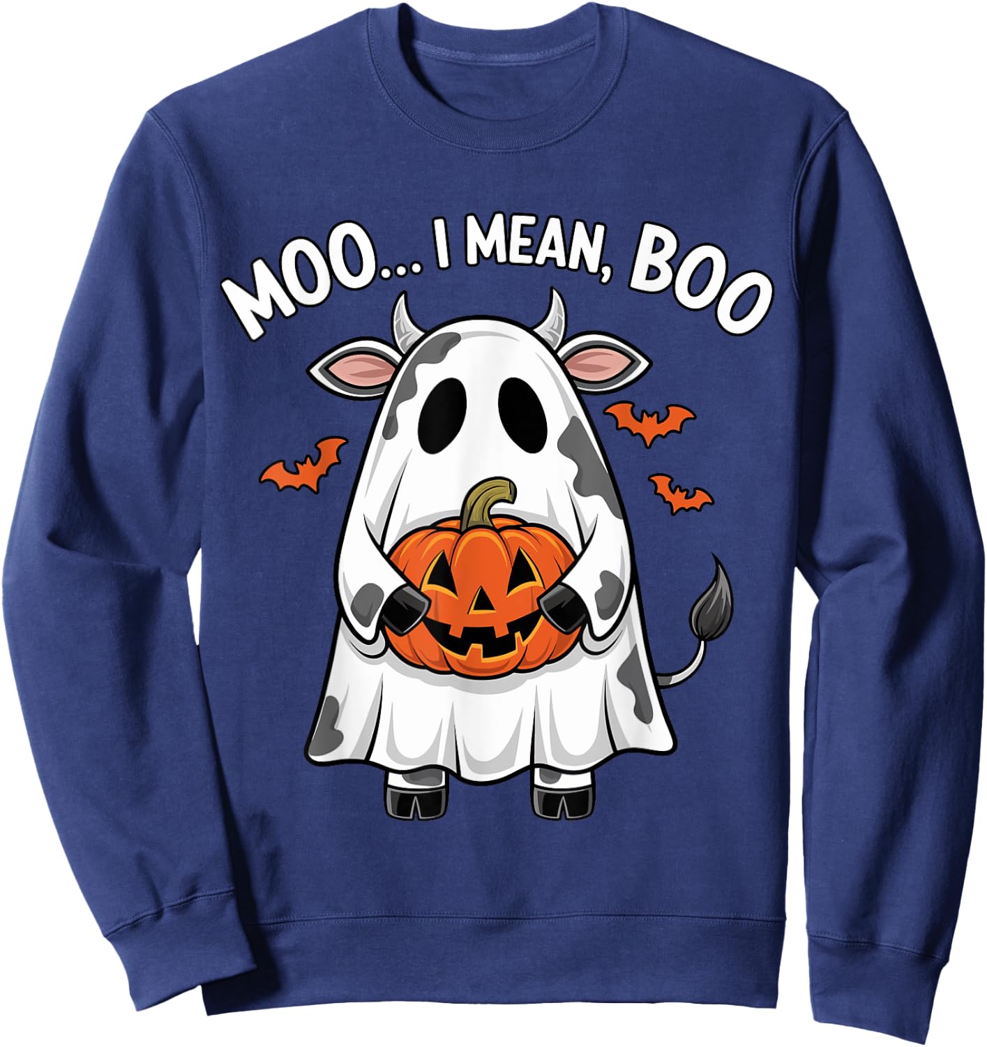 Ghost Cow Moo I Mean Boo Halloween Funny Highlands Cow Lover Sweatshirt - Sweatshirt | Navy