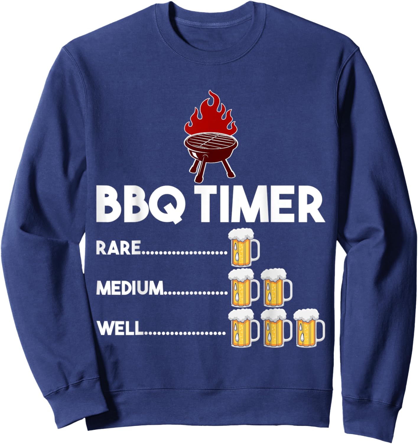 Rare Medium Well Funny BBQ Timer Beer Gift Barbecue Sweatshirt - Sweatshirt | Navy