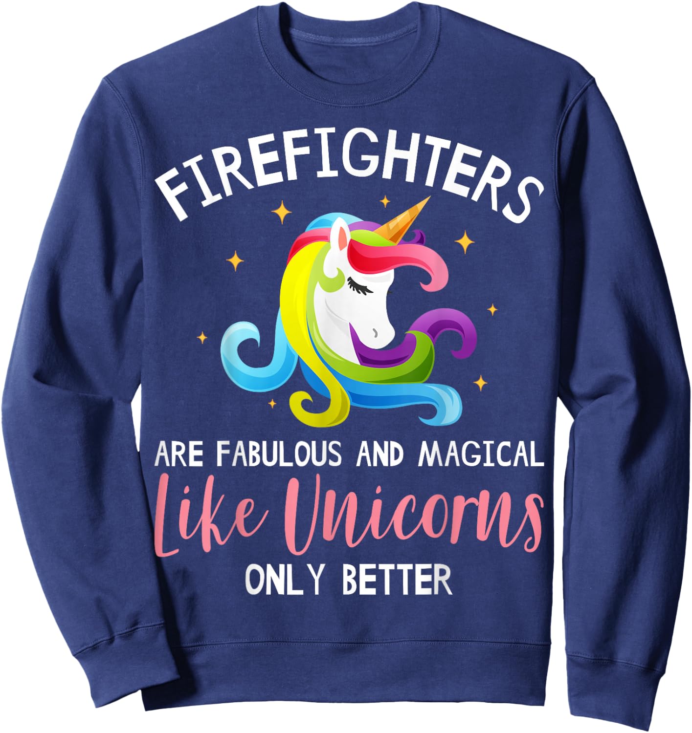 Firefighter Unicorn Apparel - Funny Cute Firefighters Design Sweatshirt - Sweatshirt | Navy