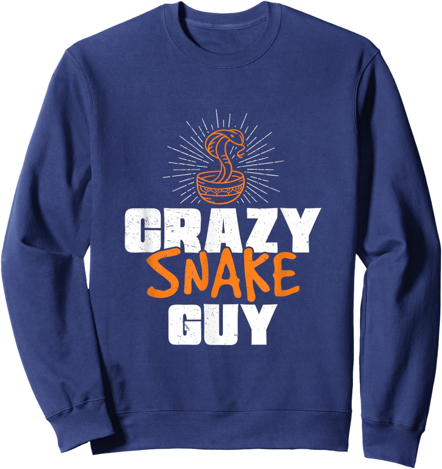 Funny Crazy Snake Guy For Snake Charmers Snake Charming Fans Sweatshirt - Sweatshirt | Navy