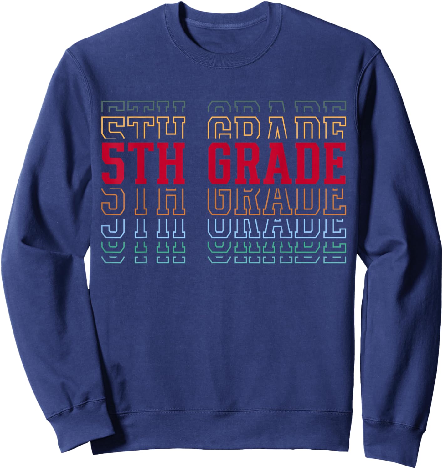 5th Grade Team Fifth Grader Back to First Day of School Sweatshirt - Sweatshirt | Navy