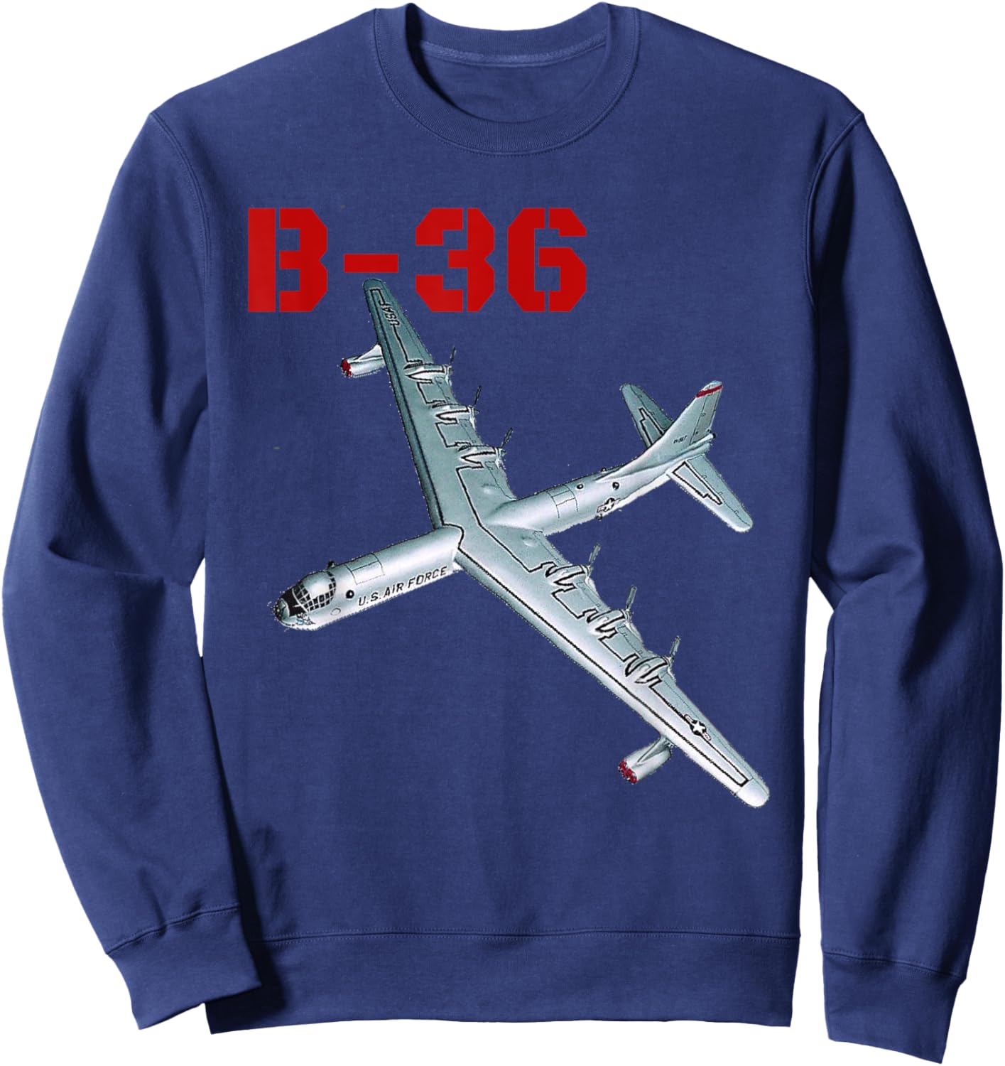 The B-36 Peacemaker bomber. Air Force aviation at its best. Sweatshirt - Sweatshirt | Navy