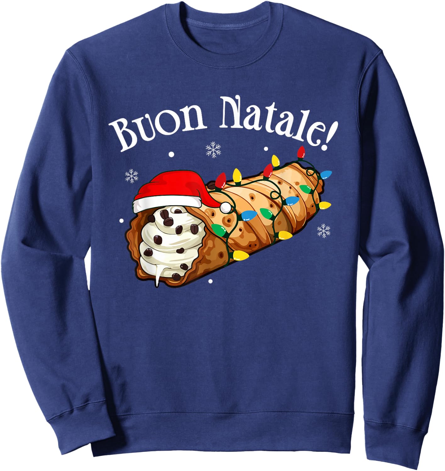 Cannolo Merry Christmas In Italian Buon Natale Sweatshirt - Sweatshirt | Navy