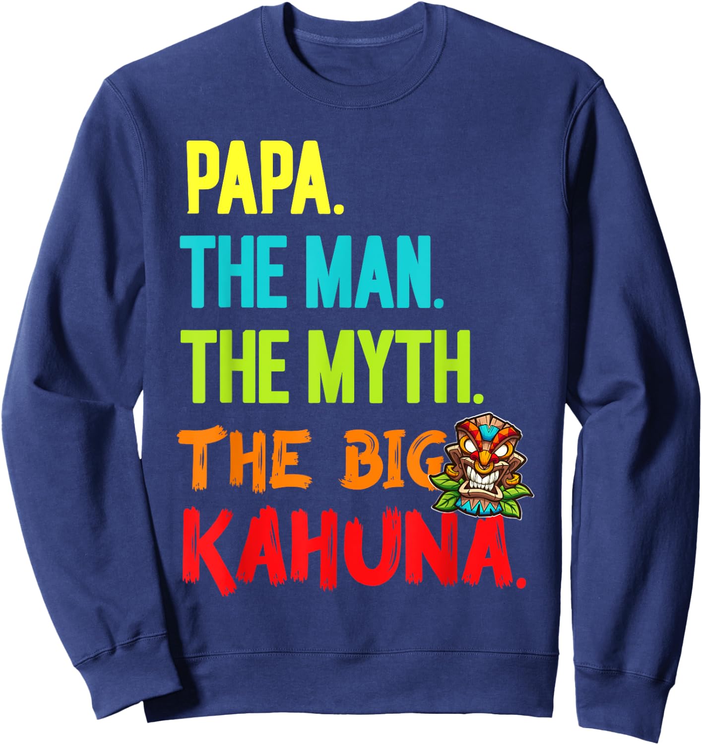 Funny Men's Papa The Man The Myth Big Kahuna Tiki Fishing Sweatshirt - Sweatshirt | Navy
