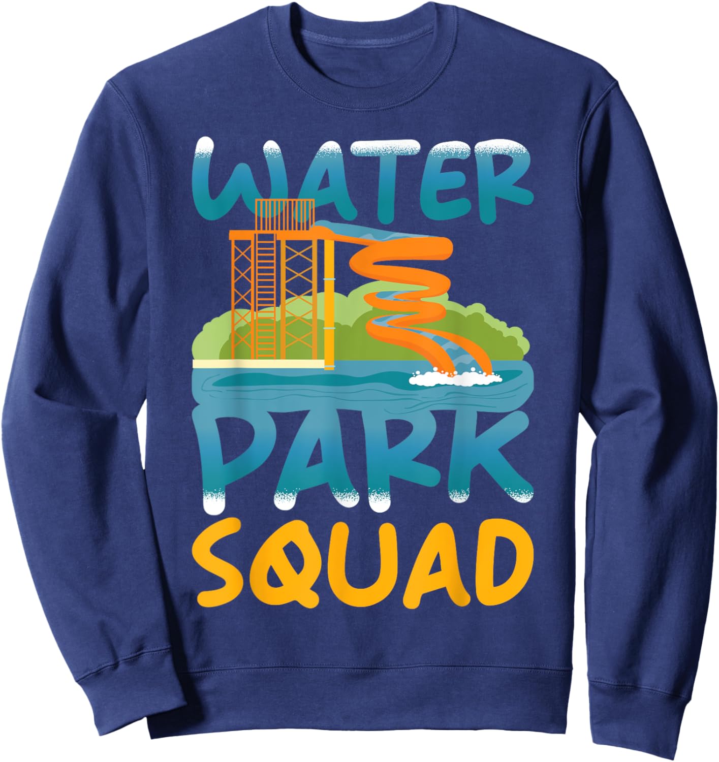 Water Park Squad - Group Family Water Park Sweatshirt - Sweatshirt | Navy