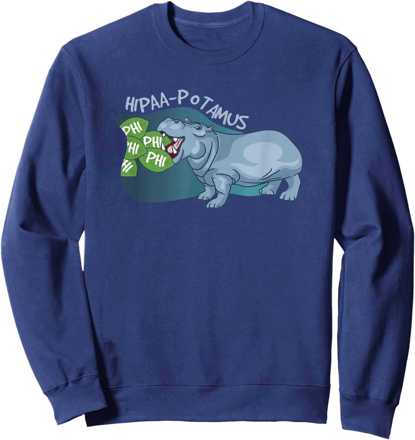 I Have A Great Joke About HIPAA Sweatshirt - Sweatshirt | Navy