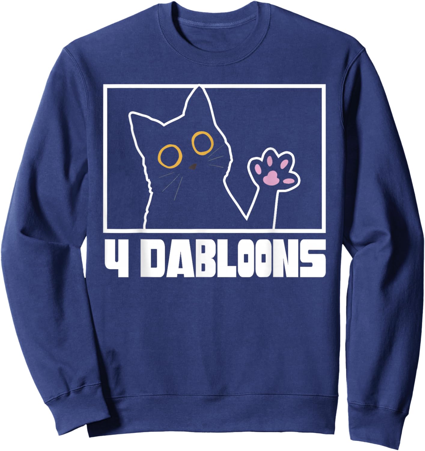 Doubloons Funny Cat Meme Doubloons Cat Dabloon Sweatshirt - Sweatshirt | Navy