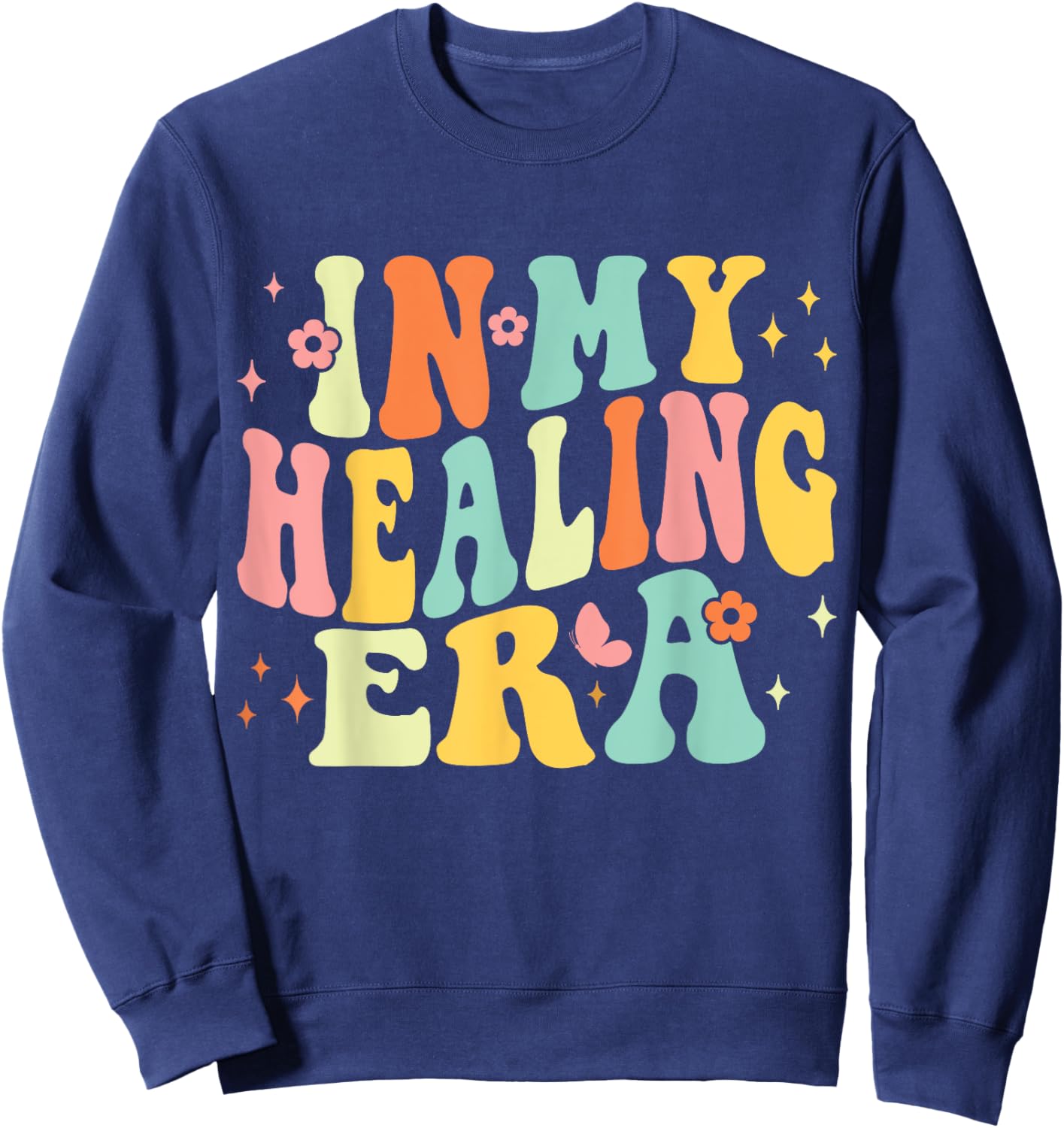 In My Healing Era Groovy Retro Mental Health Awareness Month Sweatshirt - Sweatshirt | Navy