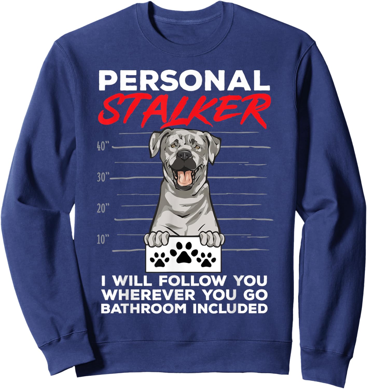 Silver Labrador Retriever Personal Stalker Silver Lab Sweatshirt - Sweatshirt | Navy