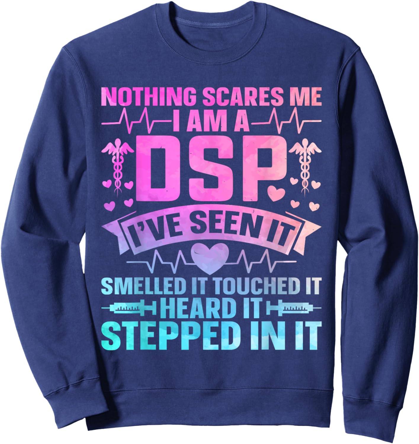 Direct Support Staff DSP Appreciation Day DSP Nurse Sweatshirt - Sweatshirt | Navy