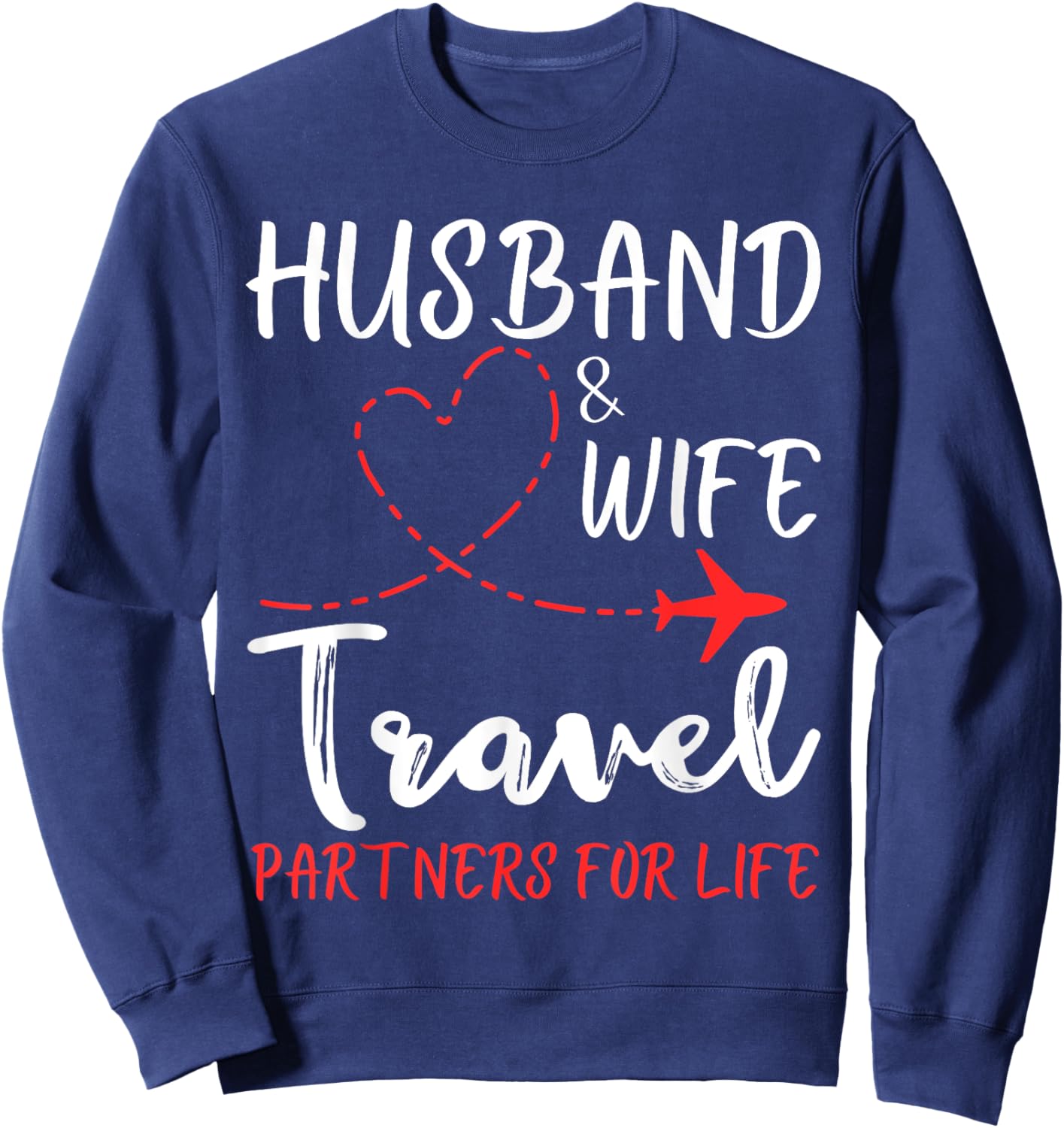 Couple Matching Husband And Wife Travel Partners For Life Sweatshirt - Sweatshirt | Navy