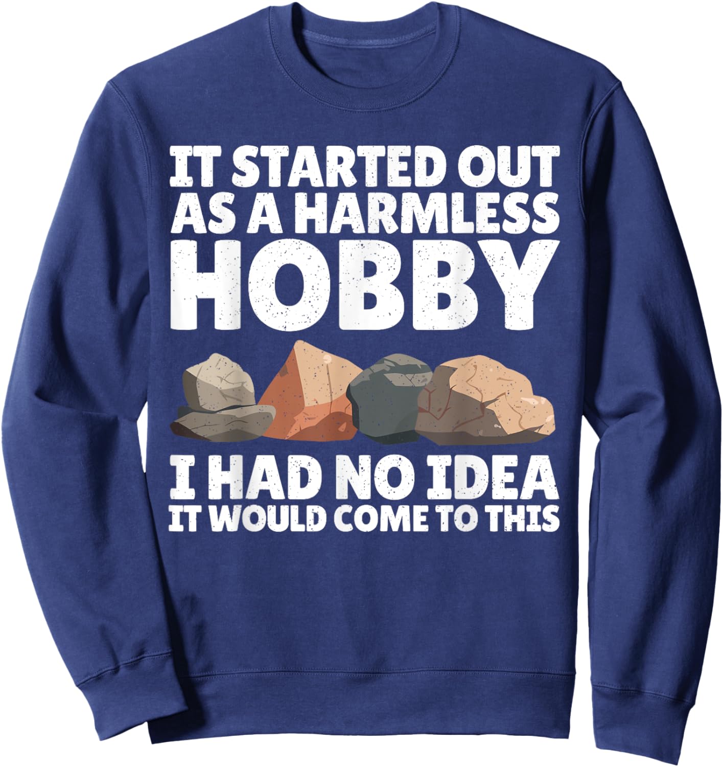 Rock Collecting Art Women Geology Rock Collector Sweatshirt - Sweatshirt | Navy