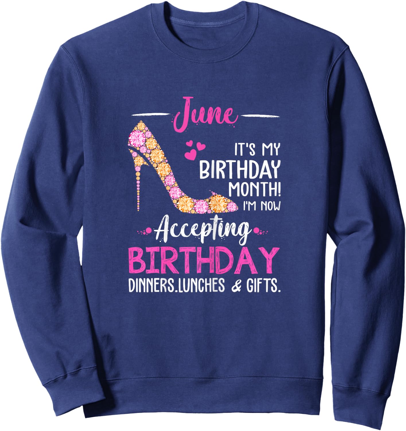 June It's my Birthday Month Women Mom Wife Gifts Sweatshirt - Sweatshirt | Navy