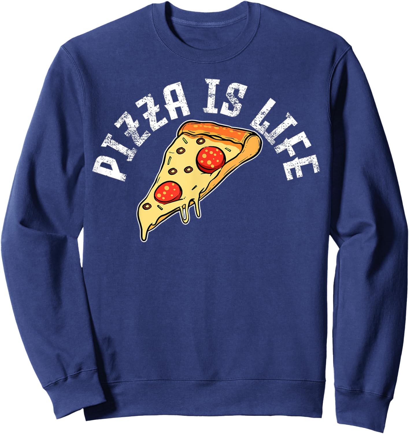 Pizza Is Life Sweatshirt - Sweatshirt | Navy