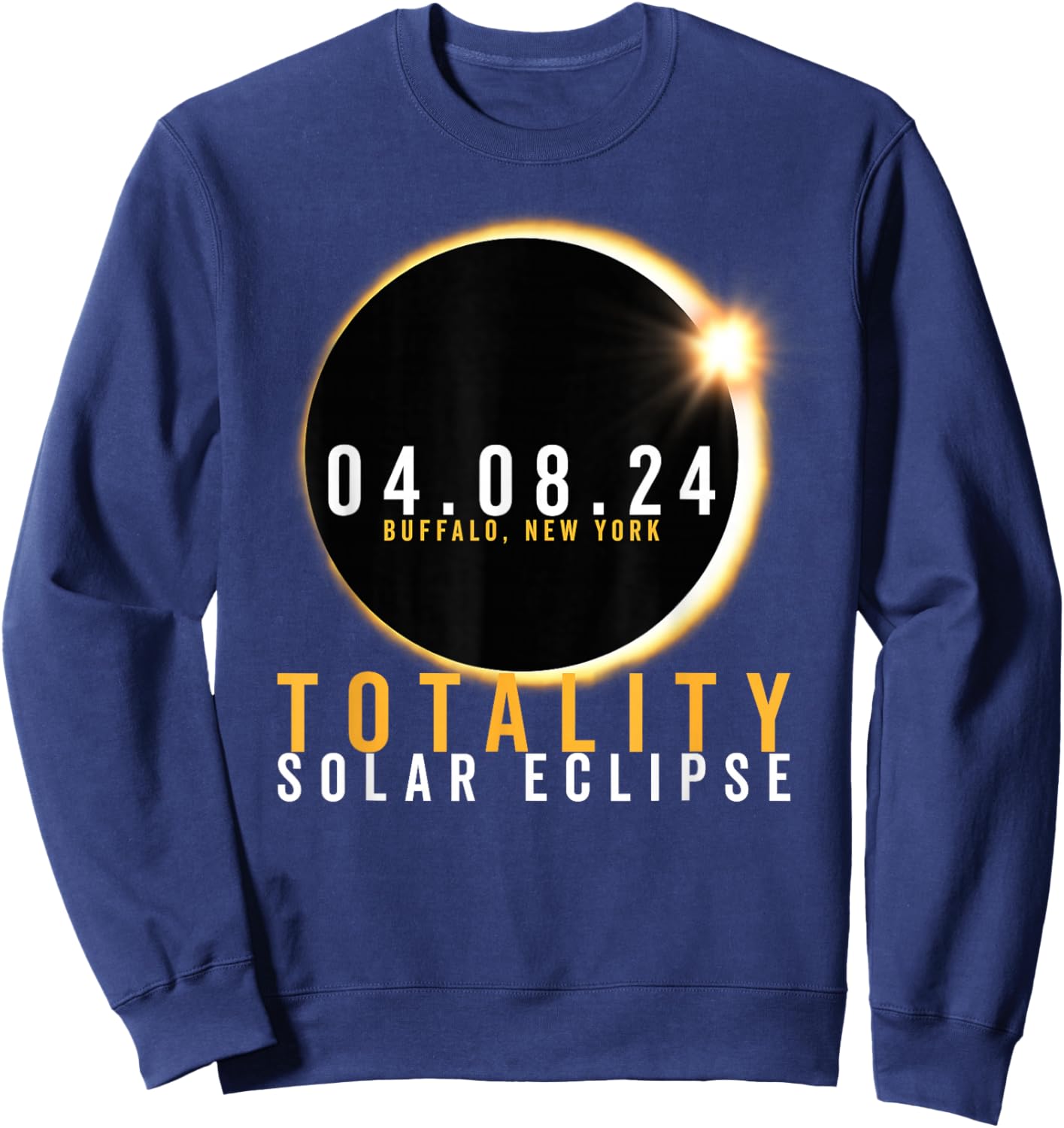 Buffalo New York Total Solar Eclipse Totality April 08 2024 Sweatshirt - Sweatshirt | Navy