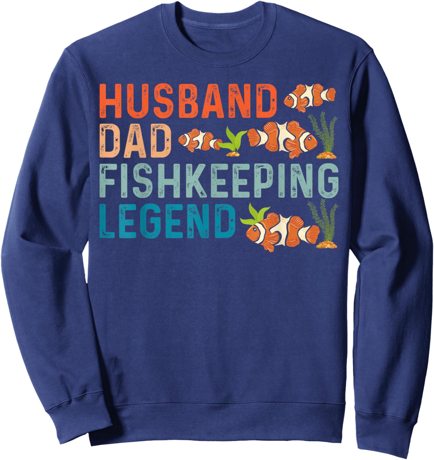 Saltwater Aquarium dad,father, Husband Dad Fishkeeping Sweatshirt - Sweatshirt | Navy