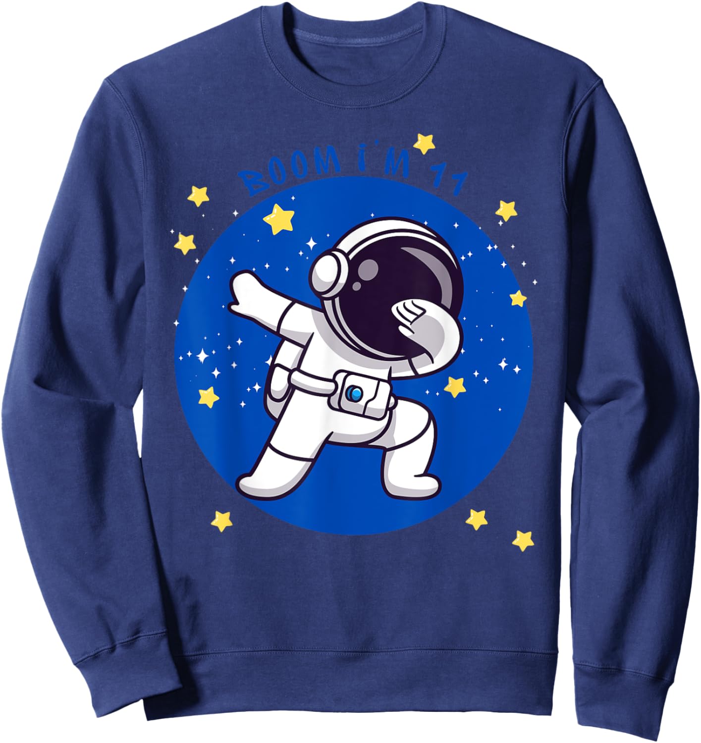 BOOM I'M 11! 11 Year Old Birthday Gear Sweatshirt - Sweatshirt | Navy