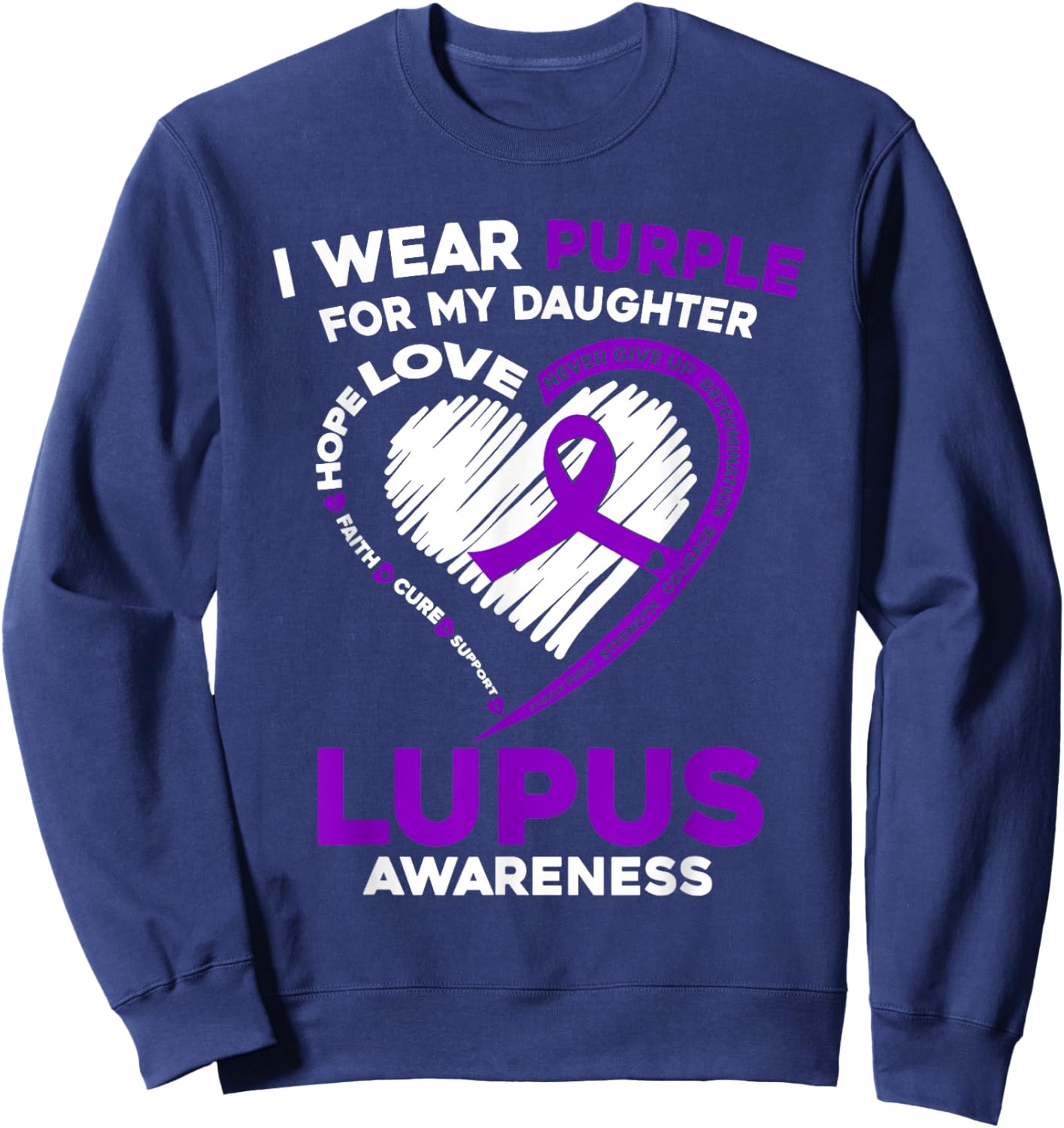Lupus Awareness I Wear Purple For My Daughter Purple Ribbon Sweatshirt - Sweatshirt | Navy