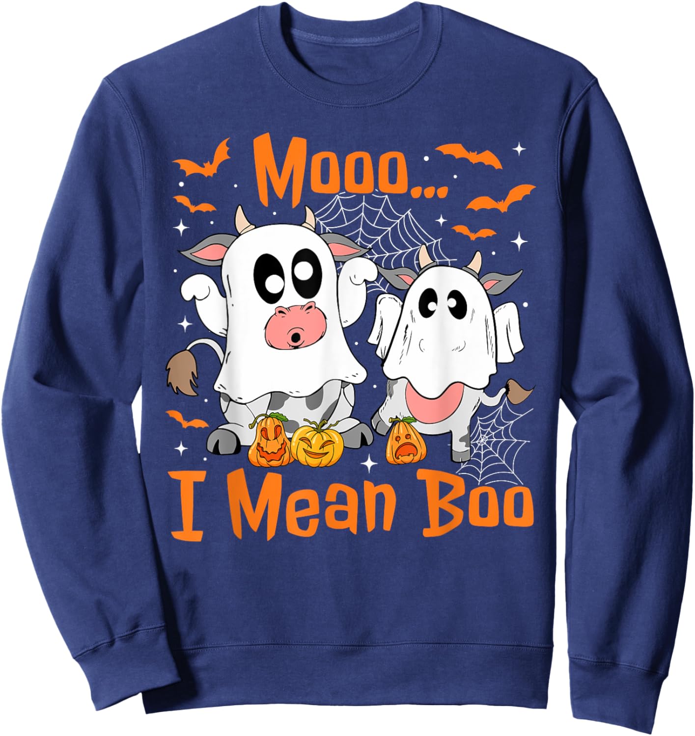 Cute Ghost Cow Moo I Mean Boo Halloween Funny Cow Lover Sweatshirt - Sweatshirt | Navy