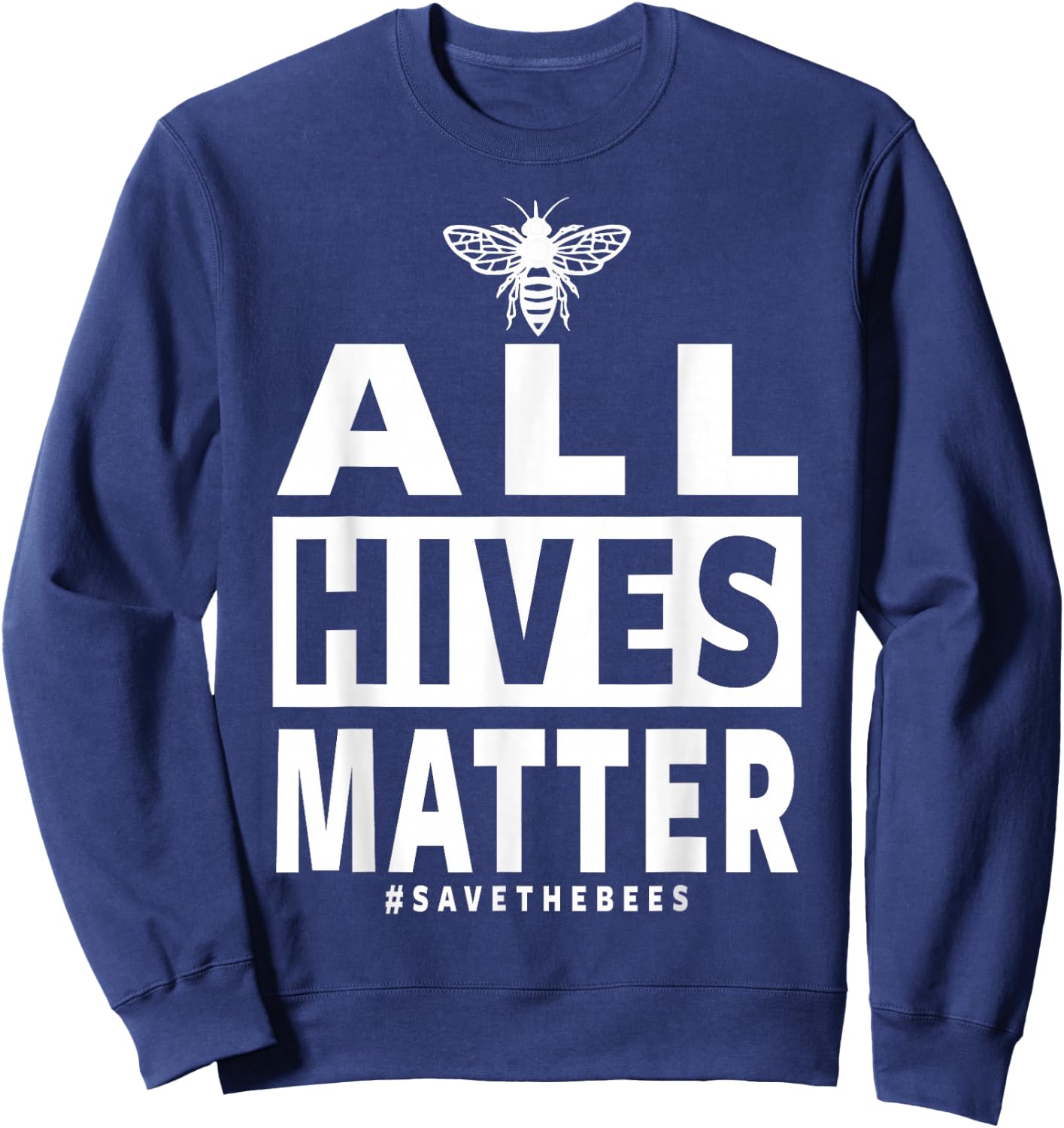 Bee Keeping Clothing - Beekeeper Apparel - All Hives Matter Sweatshirt - Sweatshirt | Navy