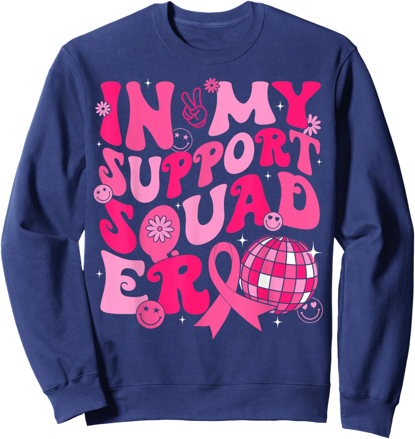In My Support Squad Era Groovy Breast Cancer Awareness Sweatshirt - Sweatshirt | Navy