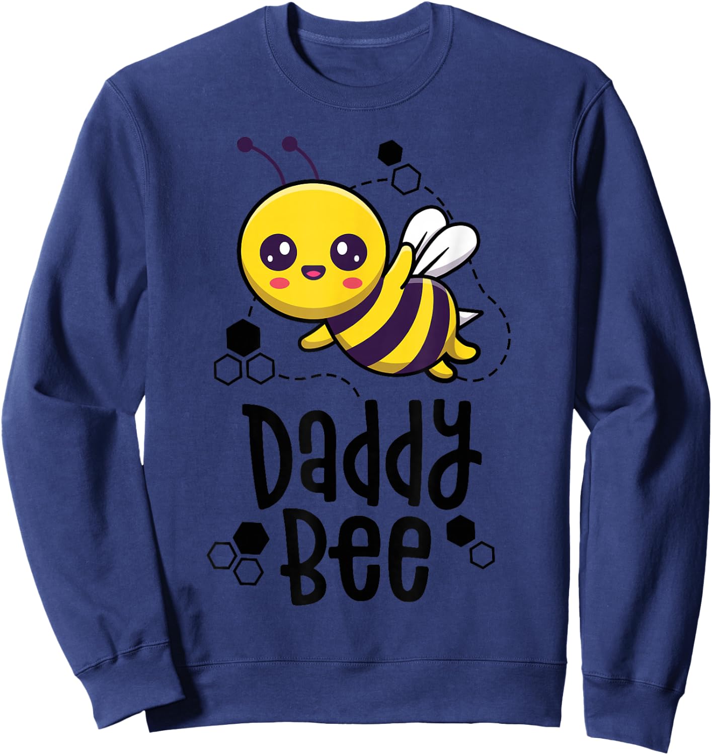 Family Bee Shirts Dad Daddy First Bee Day Outfit Birthday Sweatshirt - Sweatshirt | Navy