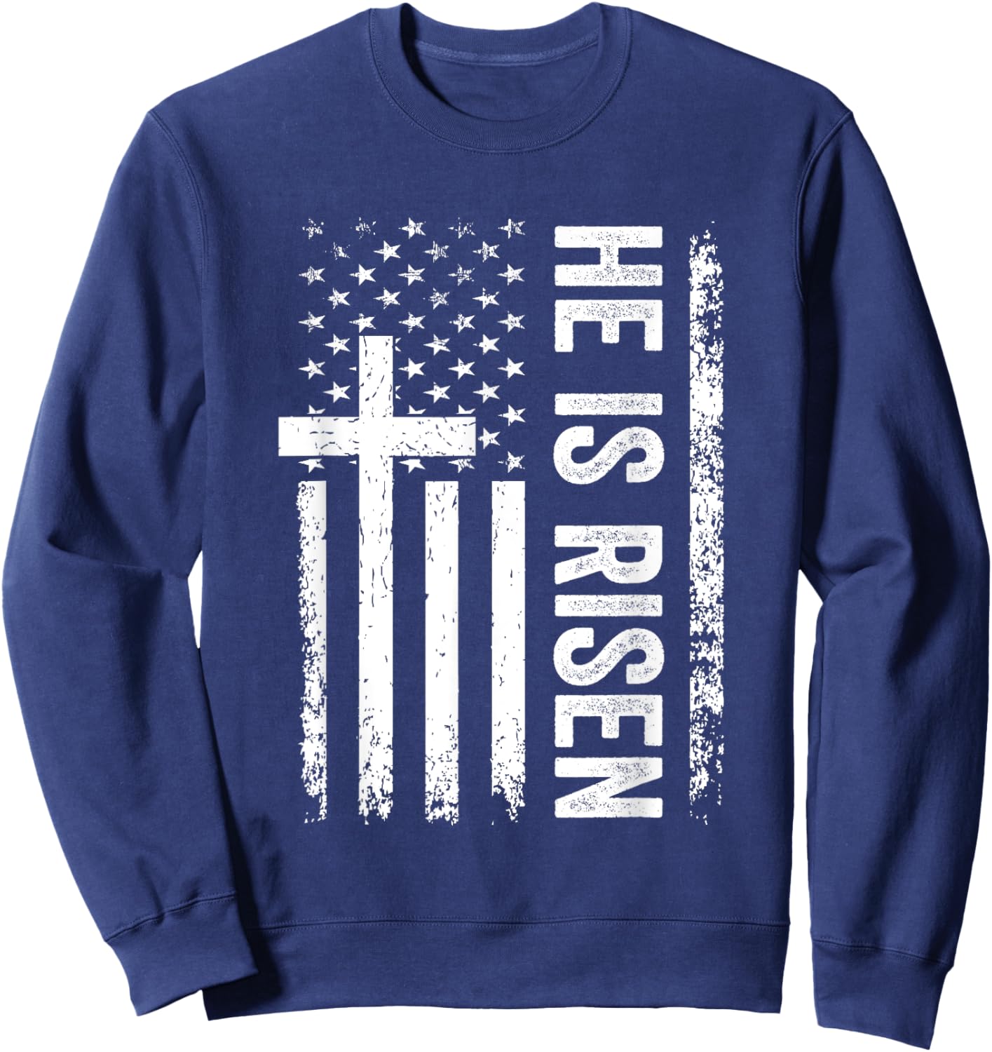 He Is Risen Christian Faith Religious Jesus Cross Sweatshirt - Sweatshirt | Navy
