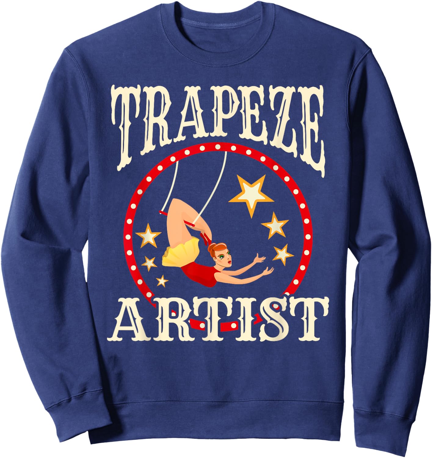 Circus - Trapeze - Trapeze Artist Costume Sweatshirt - Sweatshirt | Navy