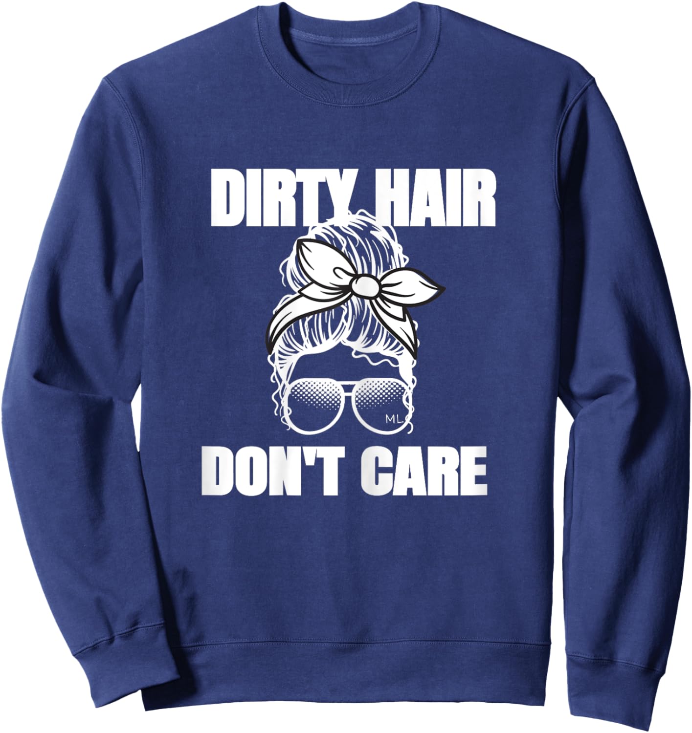 Dirty Hair Don't Care Messy Bun Sweatshirt - Sweatshirt | Navy