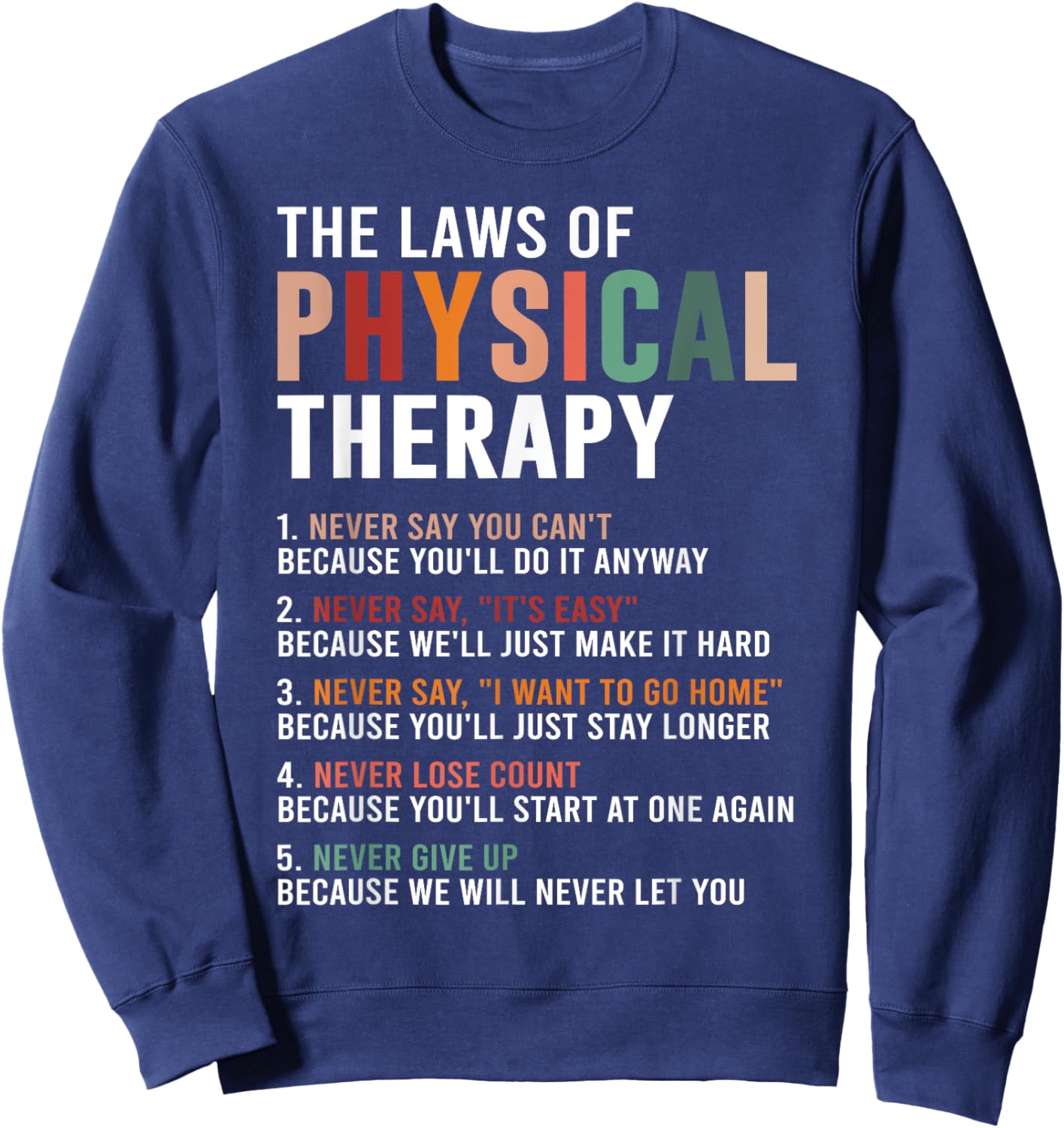 The Laws Of Physical Therapy – Physical Therapist Sweatshirt - Sweatshirt | Navy