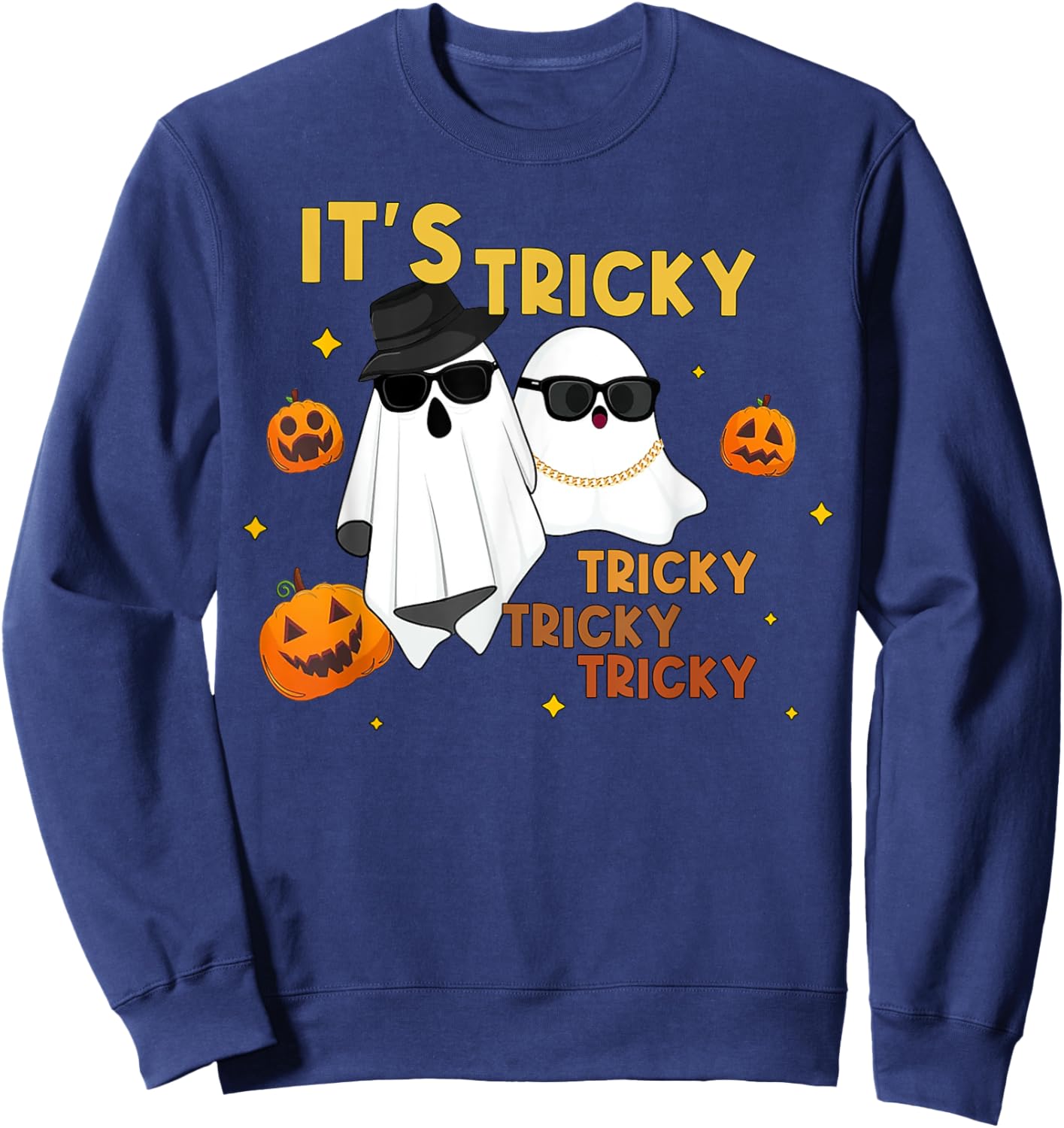 It's Tricky Tricky Tricky Funny Ghost Boo Halloween Sweatshirt - Sweatshirt | Navy