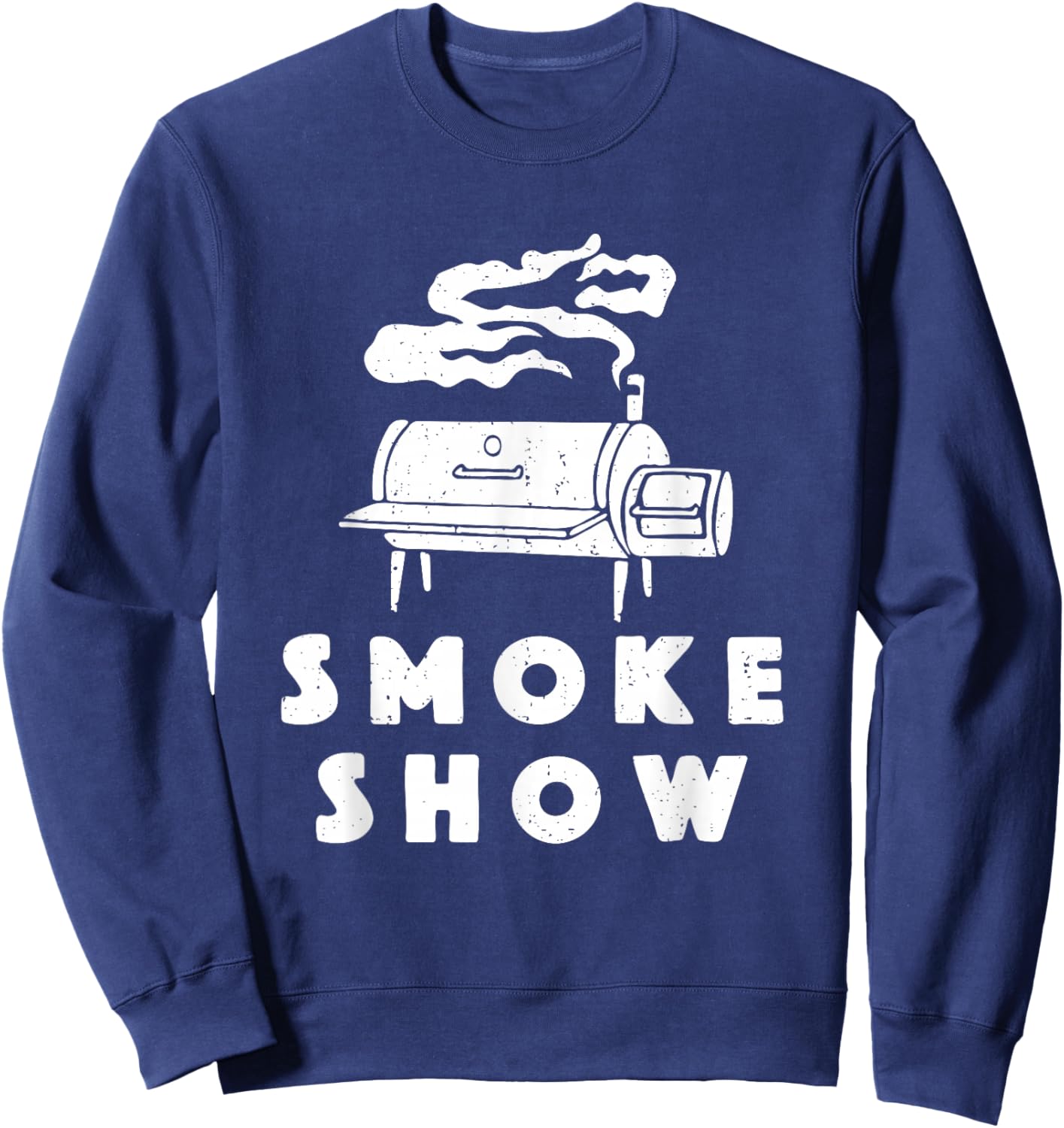 Smoke Show Funny BBQ Grilling Meat Grill Burnt Ends Barbecue Sweatshirt - Sweatshirt | Navy