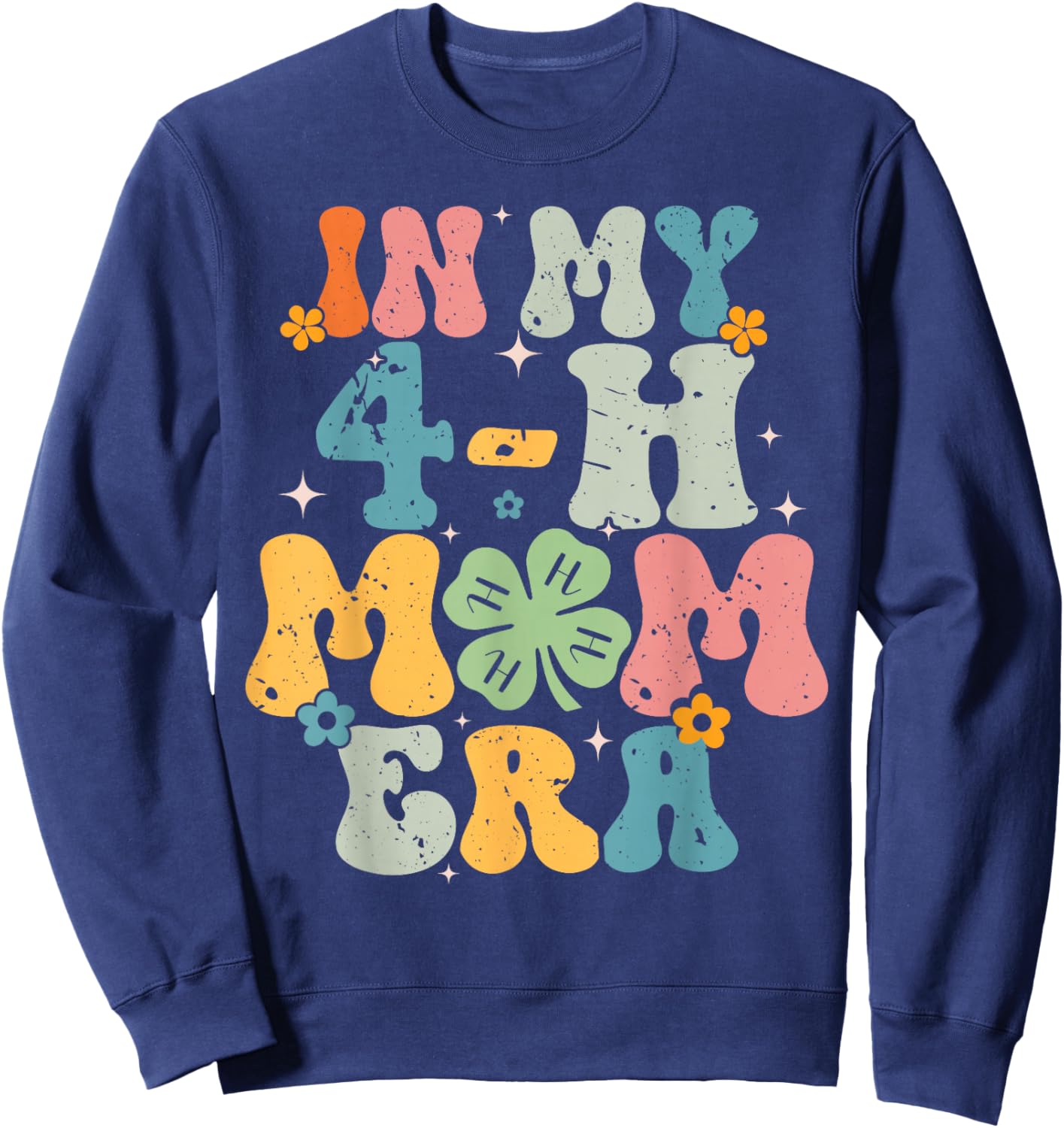 In My 4-H Mom Era For Me Sweatshirt - Sweatshirt | Navy