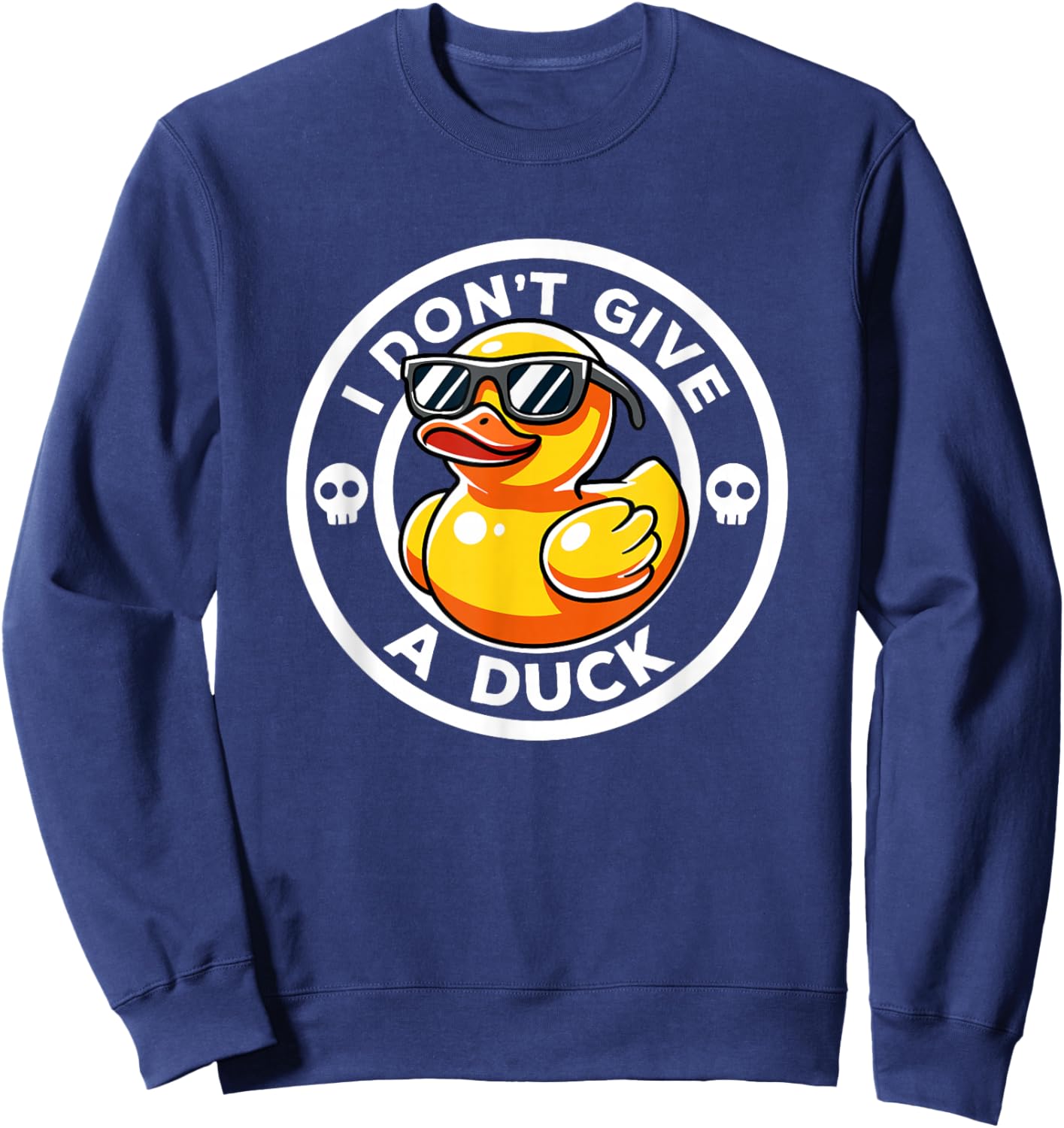 I Don't Give A Duck Irony And Sarcasm Yellow Duck -Adults , Black, Small, Short Sleeve, Humorous-Duck-Themed, Christmas, Winter Sweatshirt - Sweatshirt | Navy