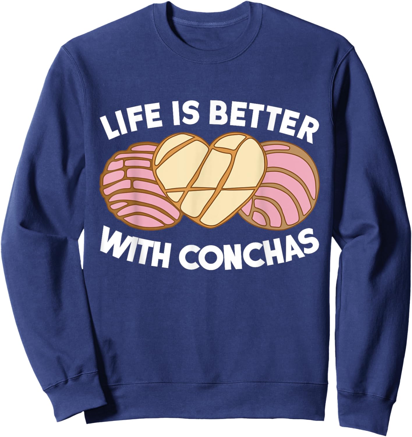 Conchas Pan Dulce Latina Mexican Mujer Concha Pastry Sweatshirt - Sweatshirt | Navy