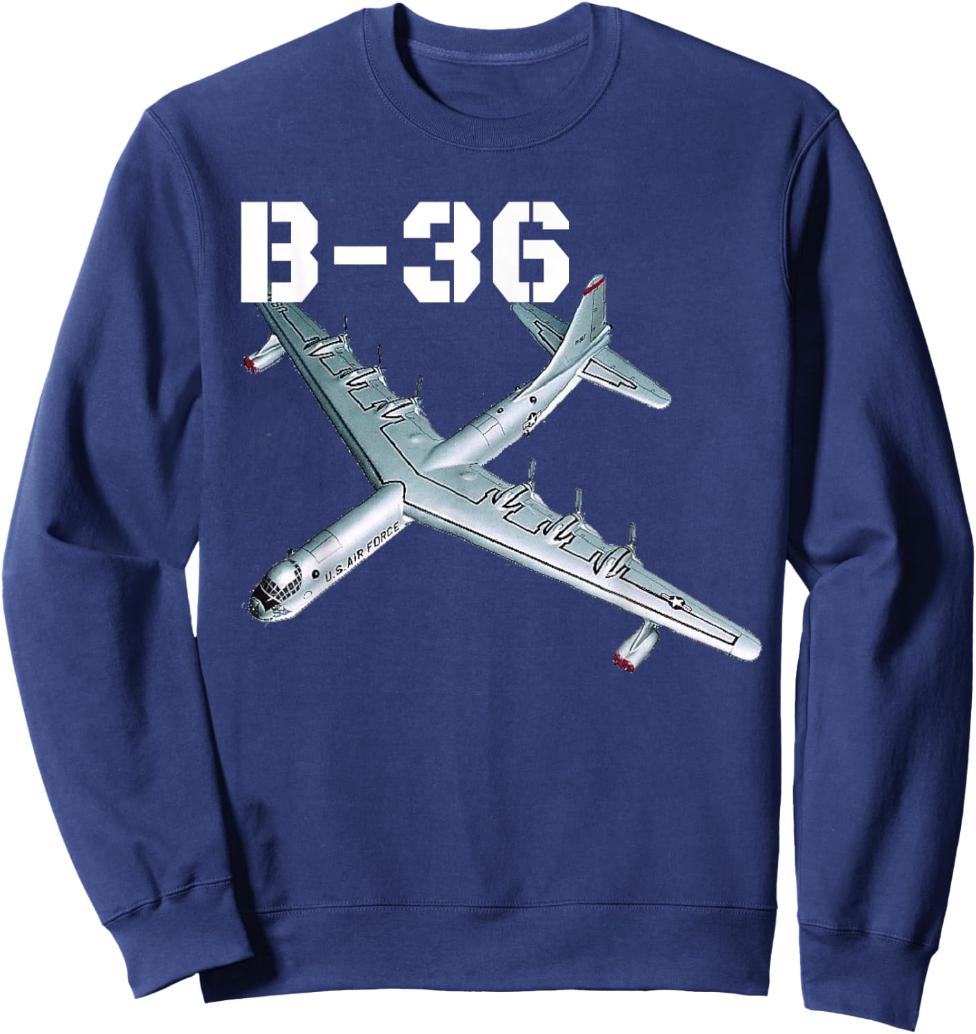 The B-36 Peacemaker bomber. Air Force aviation at its best. Sweatshirt - Sweatshirt | Navy