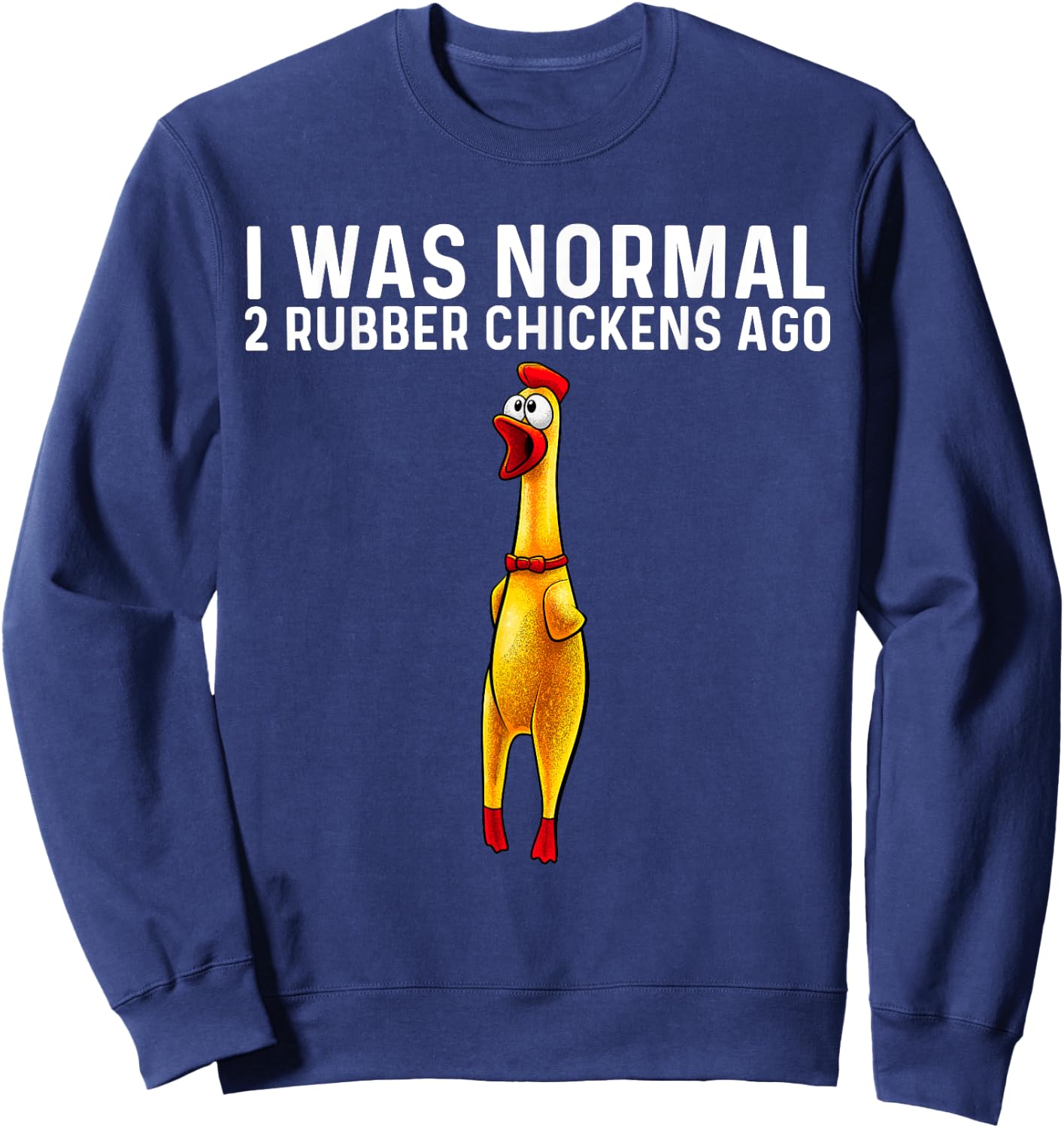 Funny Rubber Chicken Design Women Chicken Toy Lovers Sweatshirt - Sweatshirt | Navy